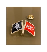 Atatürk Ve Türk Bayrak 100. yıl (yüzüncü yıl ) Rozet