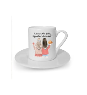 Kahve Hatır Işidir Baskılı Beyaz Türk Kahvesi Fincanı