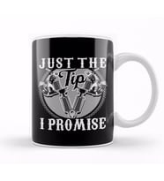Funny Just The Tip I Promise Tattoo Gun Pun Kupa Bardak Porselen