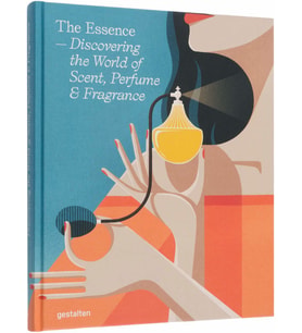 The Essence: Discovering The World Of Scent, Perfume And Fragrance (Krem)