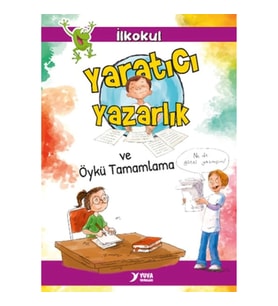 Yaratıcı Yazarlık ve Öykü Tamamlama