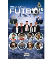 Atakan Kurt İle Futbol Anıları-3