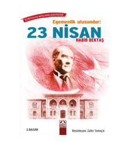 Egemenlik Ulusundur: 23 Nisan
