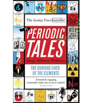 Periodic Tales: The Curious Lives Of The Elements