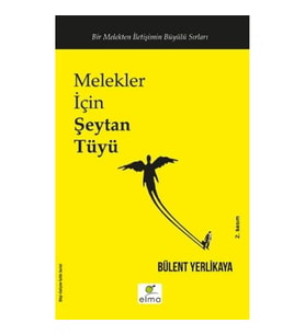 Melekler İçin Şeytan Tüyü