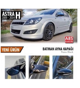 Opel Astra H Batman Yarasa Ayna Kapağı Piano Black ABS Plastik