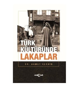 Türk Kültüründe Lakaplar