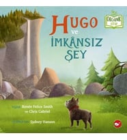 Hugo ve İmkansız Şey (Ciltli)
