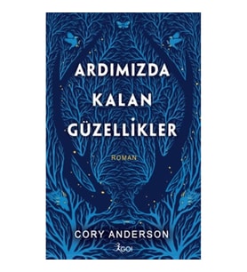 Ardımızda Kalan Güzellikler