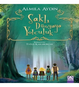 Saklı Dünyaya Yolculuk