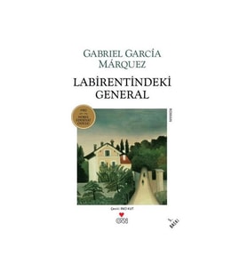 Labirentindeki General Gabriel Garcia Marquez Can Yayınları