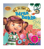 Değerlere İlk Adım Sabır Hikayesi Biraz Bekle Parıltı Yayıncılık