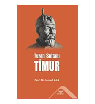 Turan Sultanı Timur