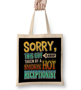 Sorry This Guy Is Taken By A Hot Receptionist Bez Çanta Uzun Saplı