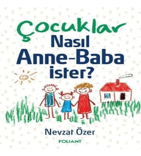 Çuklar Nasıl Anne Baba İster?