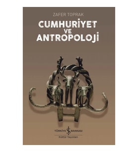 Cumhuriyet ve Antropoloji