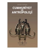 Cumhuriyet ve Antropoloji