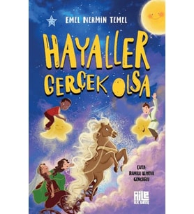 Hayaller Gerçek Olsa