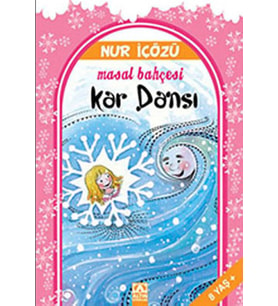 Kar Dansı / Masal Bahçesi