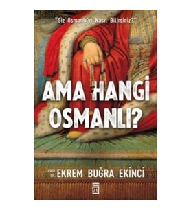 Ama Hangi Osmanlı?
