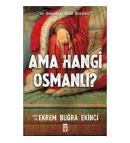 Ama Hangi Osmanlı?