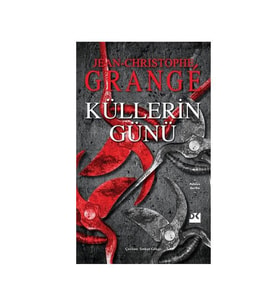 Küllerin Günü Jean Christophe Grange Doğan Kitap