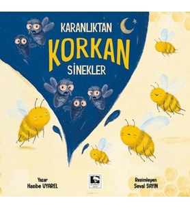 Karanlıktan Korkan Sinekler