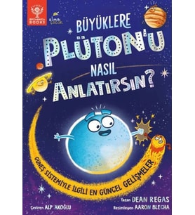 Büyüklere Plüton’u Nasıl Anlatırsın?