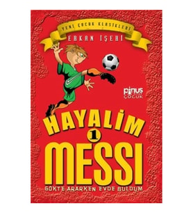 Hayalim Messi 1 - Gökte Ararken Evde Buldum