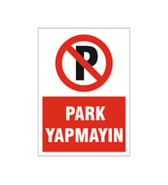 Park yapmayın, isg uyarı levhası