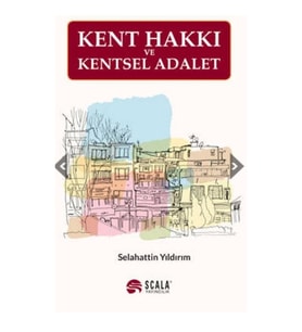 Kent Hakkı Ve Kentsel Adalet