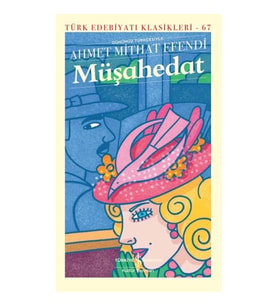 Müşahedat - Günümüz Türkçesiyle - Modern Klasikler Dizisi