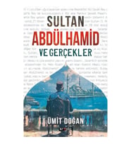 Sultan Abdülhamid Ve Gerçekler