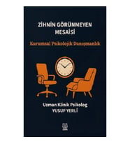 Zihnin Görünmeyen Mesaisi