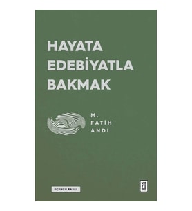 Hayata Edebiyatla Bakmak