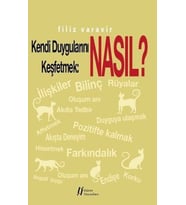 Kendi Duygularını Keşfetmek: Nasıl?