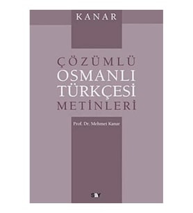 Çözümlü Osmanlı Türkçesi Metinleri