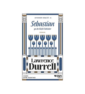 Sebastian ya da Güçlü Tutkular Lawrence Durrell Can Yayınları