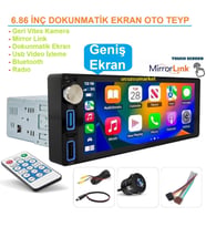 6.86 İNÇ DOKUNMATİK GENİŞ EKRAN OTO TEYP (GERİ VİTES KAMERA+BLUETOOTH+MİRROR LİNK)