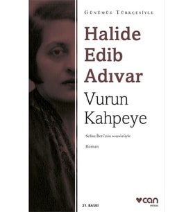 Vurun Kahpeye (Günümüz Türkçesiyle)