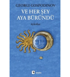 Ve Her Şey Aya Büründü
