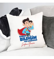 Kişiye Özel Bildiğim Tek Kahraman Babam Yastık