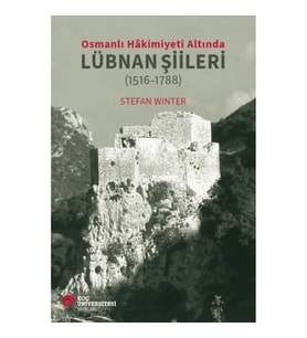 Osmanlı Hakimiyeti Altında Lübnan Şiileri (1516-1788)