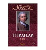 İtiraflar 1 Jean Jacques Rousseau Kaknüs Yayınları