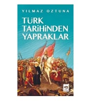 Türk Tarihinden Yapraklar