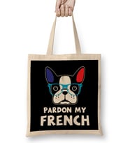 Pardon My French Funny French Bulldog Frenchie Bez Çanta Uzun Saplı