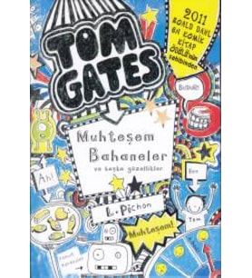 Tom Gates - 03 Muhteşem Bahaneler ve Başka Güzellikler (Ciltli)