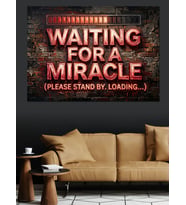 Waiting For A Miracle Yazısı Dekoratif Kanvas - Mdf Ahşap Tablo