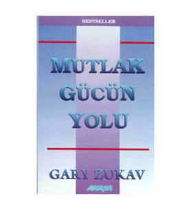 Mutlak Gücün Yolu - Gary Zukav