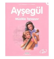 Ayşegül 34 - Müzikle Tanışıyor